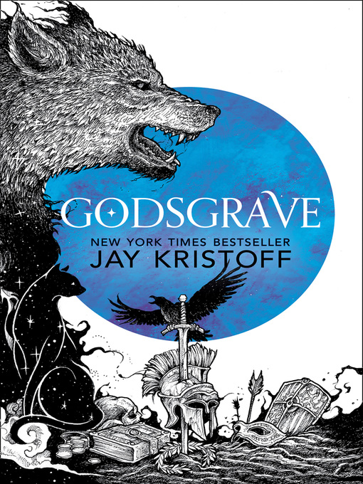 Title details for Godsgrave by Jay Kristoff - Available